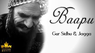 BAAPU - Gur Sidhu - Jagga - Latest Punjabi Songs 2019 - Brown Town Music