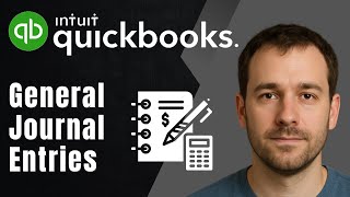 Learn How to Make General Journal Entries in Intuit QuickBooks Online (2025 Tutorial)