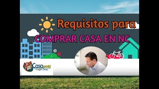 Requisitos PARA comprar CASA en Carolina del Norte NC