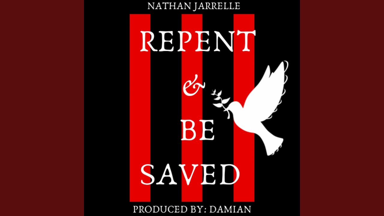 Repent Be Saved Youtube