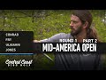 2021 Mid-America Open - Round 1 Part 2 - Conrad, Fry, Ulibarri, Jones