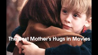 Mother Hug in Movies Compilation