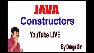 Constructors in java _ default constructor _ Constructor Overloading by Durga Sir