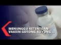 Vaksin Mandiri, Pemerintah Tunggu Hasil Pertemuan Bio Farma, BUMN dan Swasta