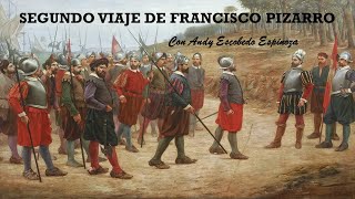 SEGUNDO VIAJE DE PIZARRO Y CAPITULACIÓN DE TOLEDO