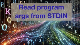 Why you should use STDIN to read your program arguments