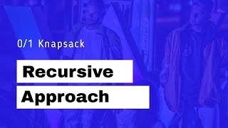 Dynamic Programming 0/1 Knapsack with Python implementation (Part 1)