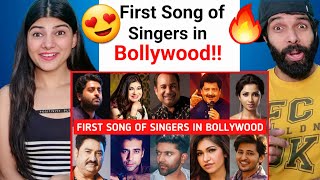 First Song Of Singers In Bollywood | Arijit Singh , Atif Aslam , Guru Randhawa,Kumar Sanu , Shreya