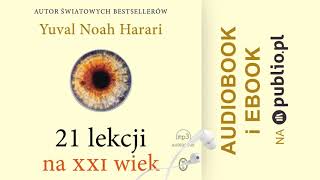 21 lekcji na XXI wiek. Yuval Noah Harari. Audiobook PL