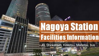 Nagoya station information. JR, Shinkansen, Kintetsu, Meitetsu and express bus transfer guide