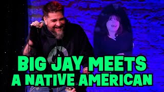 Big Jay Meets a Native American | Big Jay Oakerson | Stand Up Comedy #comedy #history #love #usa