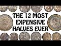 The 12 Most Expensive Half Dollars In U.S. History