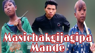 Masichakgijagipa Mande || New Garo Short || Comedy Film