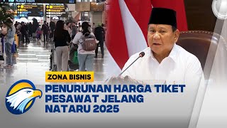 Pemerintah Turunkan Harga Tiket Pesawat 10% - [Zona Bisnis]