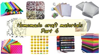 Homemade craft things/materials part 4