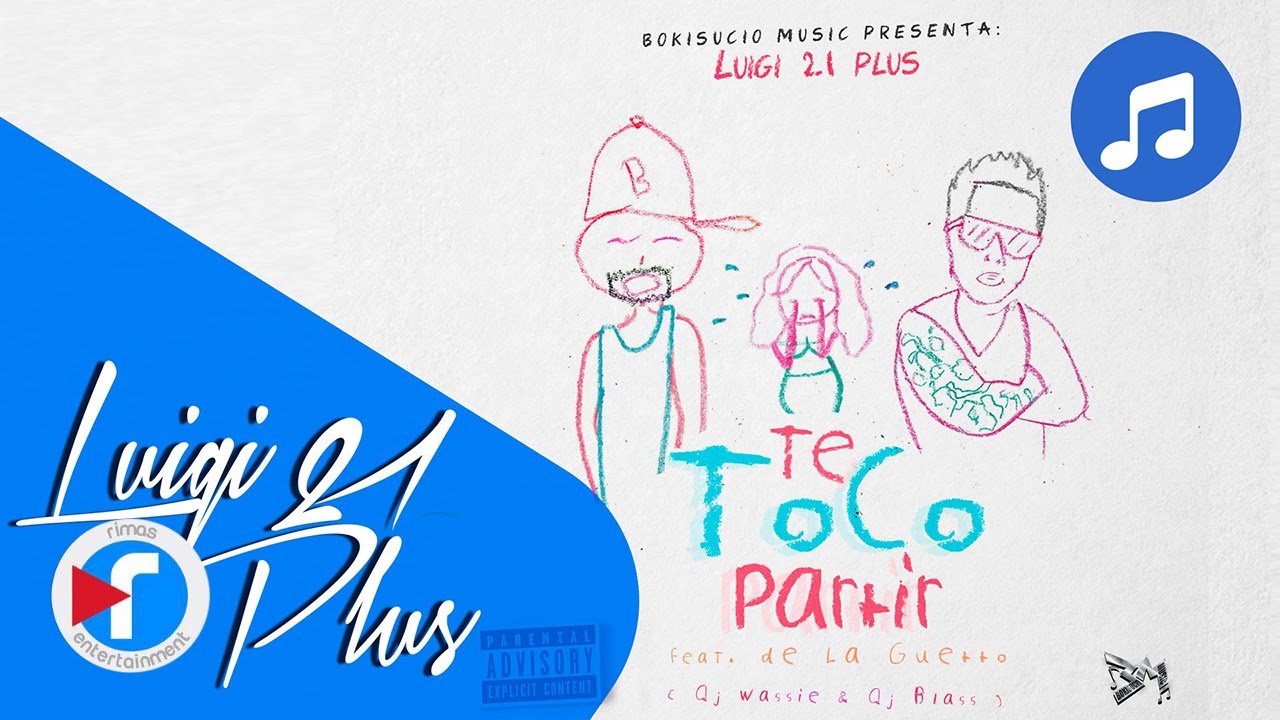 08 Te Tocó Partir Luigi 21 Plus Ft De La Ghetto Back To Basics