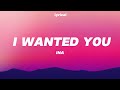 I WANTED YOU | INA ( LYRICS VIDEO )