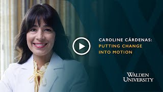 Putting Change Into Motion | Acts for Good | Walden University