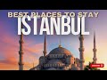 🌍 Where Should You Stay in Istanbul | Where Stay in Istanbul Guide 🏠✈️