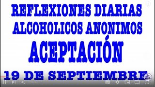 reflexiones diarias de alcoholicos anonimos | 19 de septiembre | ACEPTACIÓN