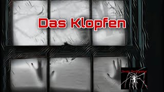 Das Klopfen| Horror Creepypasta| Deutsch #03