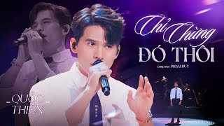 CHỈ CHỪNG ĐÓ THÔI - Quốc Thiên | Sáng tác: Phạm Duy | Live at Musicque De Salon