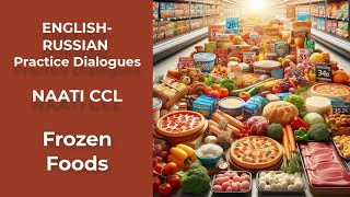 NAATI CCL Practice Dialogue | English-Russian | Business | Frozen Foods