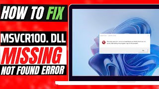 [2022] How To Fix MSVCR100.dll Missing Error ✅Not found error💻 Windows 10/11/7 💻 32/64bit