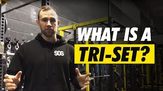 What is a Tri-Set?