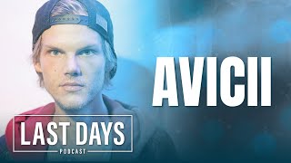 Ep. 97 - Avicii | Last Days Podcast