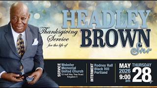 Thanksgiving Service for Headley Lloyd Brown
