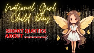 Happy National Girl Child Day Quotes | National Girl Child Day