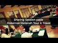 Sharing Session Hasanah Tour & Travel