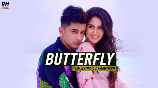 Butterfly (Remix) - Dj RawKing X Dj RawQeen | Jass Manak  Satti Dhillon | Sharry Nexus | #RemixMuzik