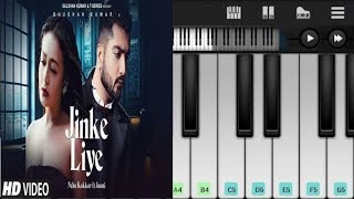 How to play Jinke liye on piano | perfect piano| neha kakkar ft. Jaani | B praak