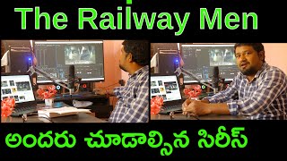 The Railway Men || Netflix India || Best web series in india ||