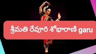 నాట్యమయూరి శోభారాణి గారు