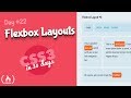 Flexbox Layouts: CSS Tutorial (Day 22 of CSS3 in 30 Days)