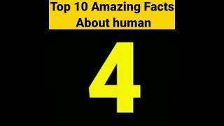 🤔10 most amazing fact about human 😱 | #viral #facts #shorts #humanfact
