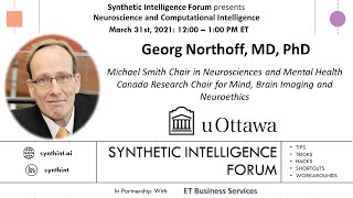 Neuroscience & Computational Intelligence with Professor Georg Northoff, MD, PhD