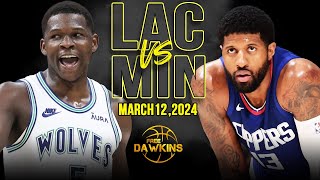 Los Angeles Clippers vs Minnesota Timberwolves Full Game Highlights | March 12, 2024 | FreeDawkins