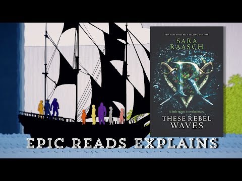 These Rebel Waves by Sara Raasch Epic Reads Explains the Book Trailer