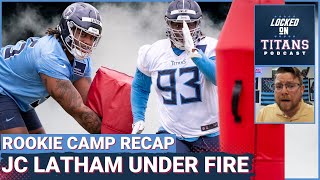 Tennessee Titans Rookie Camp Recap: JC Latham TAKING HEAT, Sweat's Good Start & Undrafted Standouts
