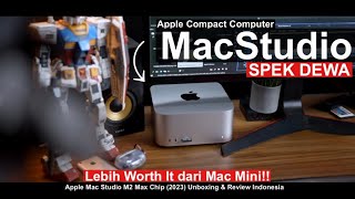 MacMini Versi MONSTER! Mac Studio M2 Max 2023 Unboxing & Review Indonesia