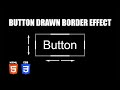 Button Drawn Border Hover Effect | HTML & CSS Tutorial