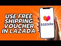 How To Use Free Shipping Voucher In Lazada