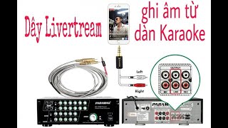 Cách Live Stream Trực Tiếp Trên Dàn Karaoke Hay Nhất