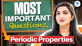 Periodic Properties | Most Important Questions | NEET Chemistry 2025 | Akansha Karnwal