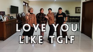 Love You Like TGIF #linedancewithnawal