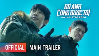 ĐỐ ANH CÒNG ĐƯỢC TÔI - MAIN TRAILER | KHỞI CHIẾU: 27.09.2024